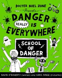 Danger Really is Everywhere: School of Danger (Danger is Everywhere 3)