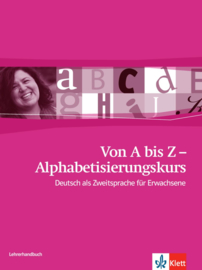 Von A bis Z - Alphabetisierungskurs für Erwachsene A1 Lerarenboek