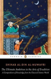 The Ultimate Ambition In The Arts Of Erudition (Shihab Al-din Al-nuwayri)