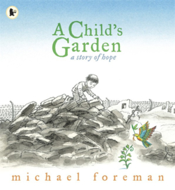 A Child's Garden (Michael Foreman)