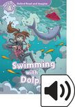 Oxford Read And Imagine Level 4 Swimming With Dolphins Audio Pack