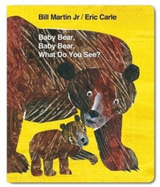 Baby Bear, Baby Bear, What Do You See? (board Book)