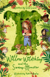 Willow Wildthing and the Swamp Monster (Gill Lewis, Rebecca Bagley)