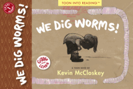 We Dig Worms!