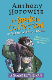 The Diamond Brothers In The French Confection & The Greek Who Stole Christmas (Anthony Horowitz)