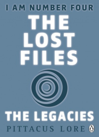 I Am Number Four: The Lost Files: The Legacies (Pittacus Lore)