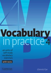 Vocabulary in Practice Level 4 Intermediate