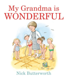 My Grandma Is Wonderful (Nick Butterworth)