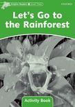 Dolphin Readers Level 3 Let's Go To The Rainforest Activity Book