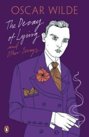 The Decay Of Lying: And Other Essays (Oscar Wilde)