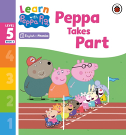 Learn with Peppa Phonics Level 5 Book 3 – Peppa Takes Part (Phonics Reader)