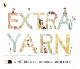 Extra Yarn (Mac Barnett, Jon Klassen)