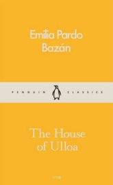 The House Of Ulloa (Emilia Pardo Bazán)