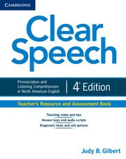 Clear Speech Fourth edition Teacher's Resource and Assessment Book