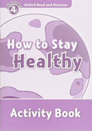 Oxford Read And Discover Level 4 How To Stay Healthy Activity Book