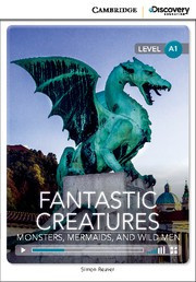 Fantastic Creatures: Monsters, Mermaids, and Wild Men