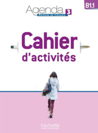 Agenda 3 B1.1 Méthode de français - Cahier d'activités