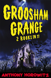 Groosham Grange - Two Books In One! (Anthony Horowitz)