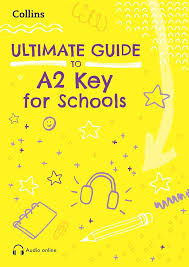 Ultimate Guide to A2 Key for Schools