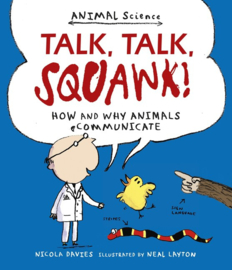 Talk, Talk, Squawk! (Nicola Davies, Neal Layton)