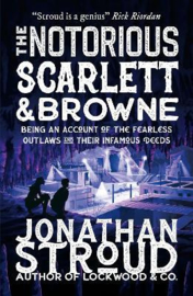 The Notorious Scarlett and Browne Paperback (Jonathan Stroud)