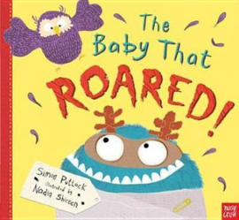 The Baby that Roared (Simon Puttock, Nadia Shireen) Hardback Picture Book