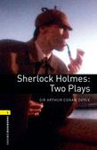 Oxford Bookworms Library Level 1: Sherlock Holmes: Two Plays Audio Pack
