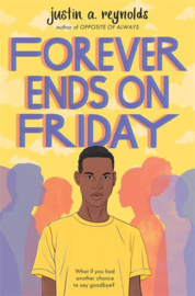 Forever Ends on Friday Paperback (justin. a. reynolds)