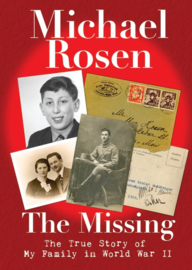 The Missing: The True Story Of My Family In World War II (Michael Rosen)