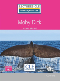 Moby Dick - Niveau 4/B2 - Lecture CLE en français facile - Livre + CD - Nouveauté