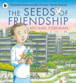 The Seeds Of Friendship (Michael Foreman)