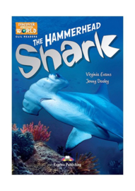 The Hammerhead Shark (discover Our Amazing World) Reader With Cross-platform Application