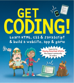 Get Coding! Learn Html, Css, And Javascript And Build A Website, App, And Game (Young Rewired State, Duncan Beedie)