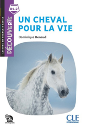 Un cheval pour la vie - Niveau B1.1 - Lecture Découverte - Audio téléchargeable