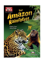 The Amazon Rainforest 2  (discover Our Amazing World) Reader With Cross-platform Application