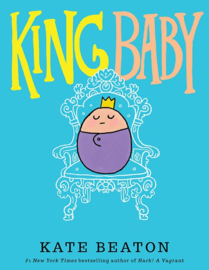 King Baby (Kate Beaton)