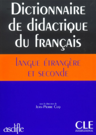 ASDIFLE - Dictionnaire de didactique du français langue étrangère et seconde - Livre