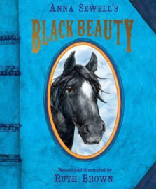 Black Beauty (Picture Book) (Anna Sewell & Ruth Brown) Hardback