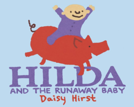 Hilda And The Runaway Baby (Daisy Hirst)