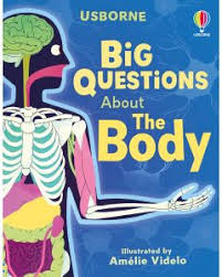 Big Questions About The Body
