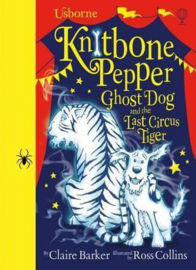 Knitbone Pepper Ghost Dog and the Last Circus Tiger HB