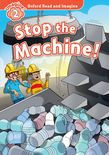 Oxford Read And Imagine Level 2: Stop The Machine!