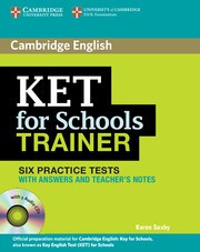 KET for Schools Trainer Six Practice Tests with Answers, Teachers Notes and Audio CDs (2)