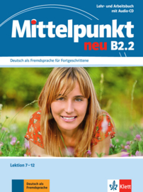 Mittelpunkt neu B2.2 Lehr- und Arbeitsbuch, Lektion 7-12 + Audio-CD zum Arbeitsbuch