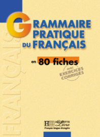 Grammaire pratique du français en 80 fiches