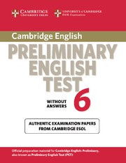 Cambridge Preliminary English Test 6 Student's Book without answers