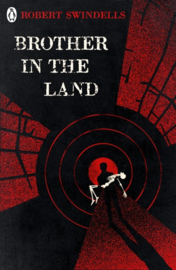 Brother In The Land (Robert Swindells)