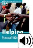 Oxford Read And Discover Level 6 Helping Around The World Audio Pack