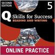 Q Skills For Success Level 5 Reading & Writing Student Online Practice
