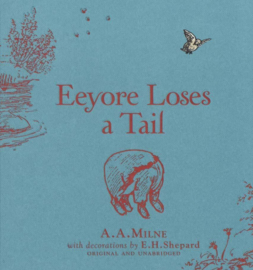WINNIE-THE-POOH: EEYORE LOSES A TAIL